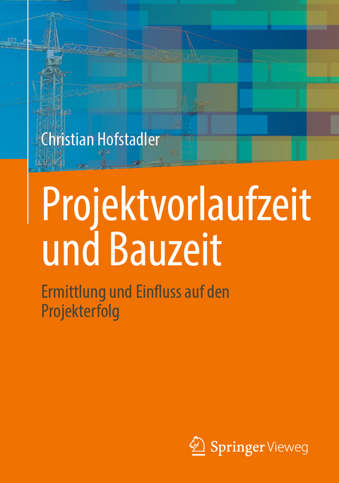 Projektvorlaufzeit und Bauzeit - Christian Hofstadler