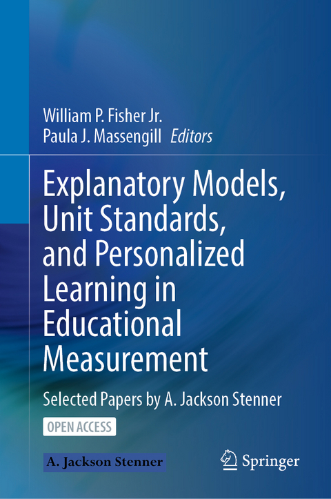 Explanatory Models, Unit Standards, and Personalized Learning in Educational Measurement - 