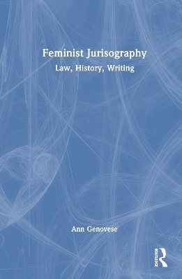 Feminist Jurisography - Ann Genovese