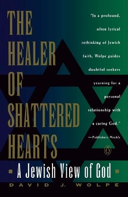 Healer of Shattered Hearts - David J. Wolpe