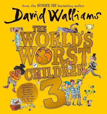 The World’s Worst Children 3 - David Walliams