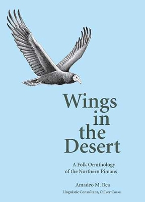 Wings in the Desert - Amadeo M. Rea