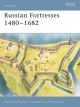Russian Fortresses 1480 1682 - Nossov Konstantin Nossov;  Nossov Konstantin S Nossov