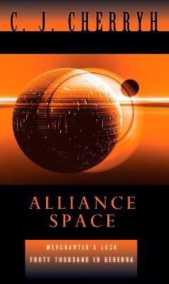Alliance Space - C. J. Cherryh