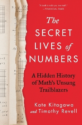 The Secret Lives of Numbers - Kate Kitagawa, Timothy Revell