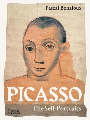 Picasso: The Self-Portraits - Pascal Bonafoux