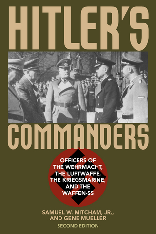 Hitler's Commanders - Samuel W. Mitcham Jr.; Gene Mueller