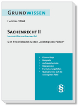 Grundwissen Sachenrecht II - Immobiliarsachenrecht - Karl-Edmund Hemmer, Achim Wüst, Clemens D'Alquen