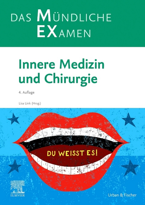 MEX – Das Mündliche Examen: Innere Medizin und Chirurgie - 