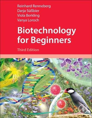 Biotechnology for Beginners - Reinhard Renneberg