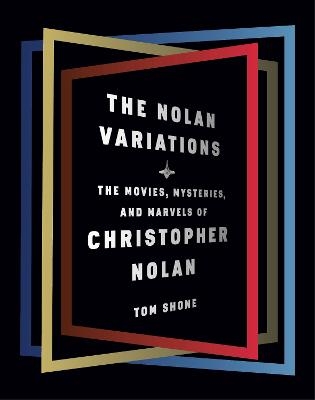 The Nolan Variations - Tom Shone