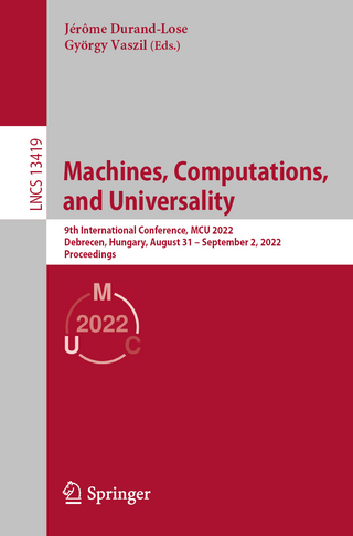 Machines, Computations, and Universality - Jérôme Durand-Lose; György Vaszil