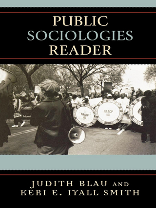 Public Sociologies Reader - Judith Blau; Keri E. Iyall Smith