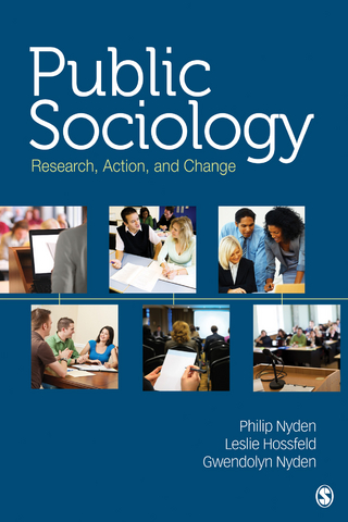 Public Sociology - Philip W. Nyden; Leslie H. Hossfeld; Gwendolyn Nyden