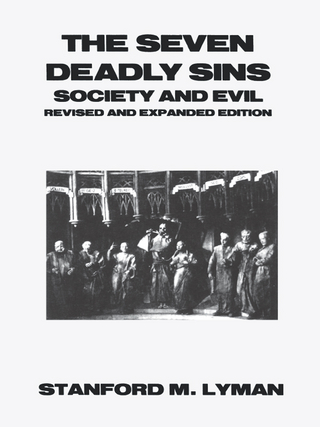 The Seven Deadly Sins - Stanford M. Lyman