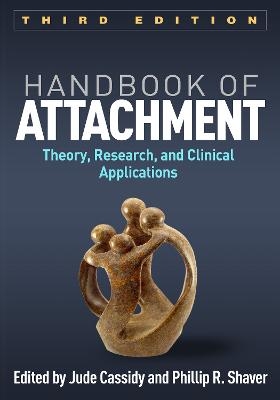 Handbook of Attachment - Jude Cassidy; Phillip Shaver
