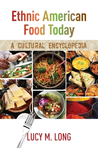 Ethnic American Food Today - Lucy M. Long