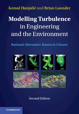 Modelling Turbulence in Engineering and the Environment - Kemal Hanjalić, Brian Launder