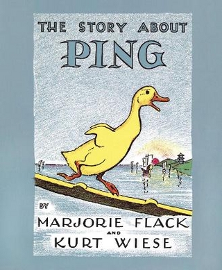 The Story about Ping - Marjorie Flack; Kurt Wiese