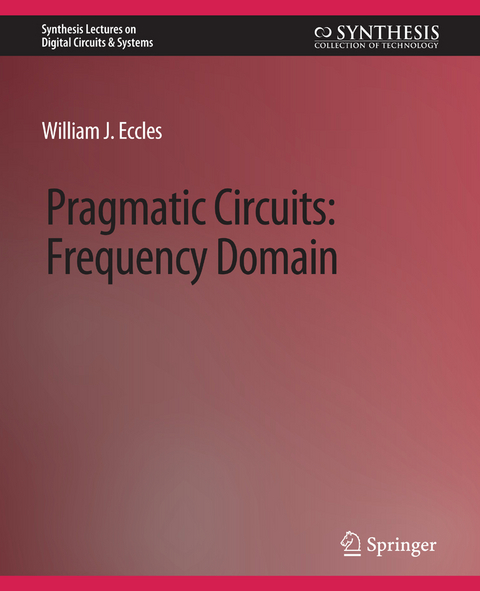 Pragmatic Circuits - William J. Eccles