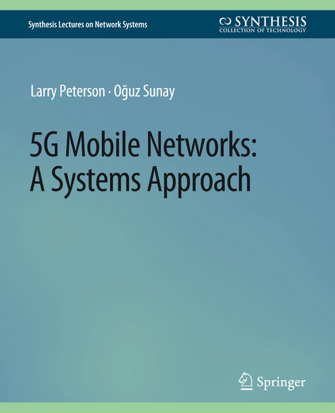 5G Mobile Networks - Larry Peterson, Oğuz Sunay
