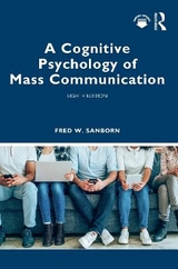 A Cognitive Psychology of Mass Communication - Sanborn, Fred