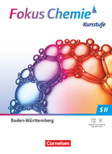 Fokus Chemie - Sekundarstufe II - Baden-Württemberg 2023 - Kursstufe - Riko Burgard, Thomas Epple, Holger Fleischer, Thorsten Kreß, Chaya Christina Stützel