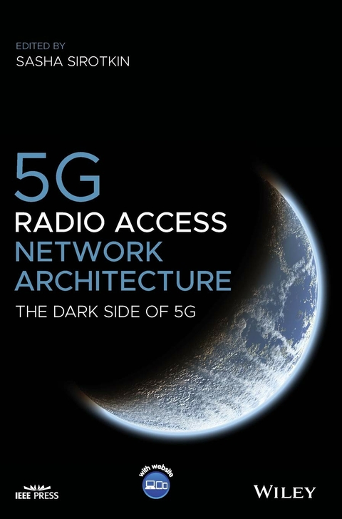 5G Radio Access Network Architecture – The Dark Side of 5G - S Sirotkin
