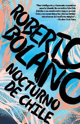 Nocturno de Chile / By Night in Chile - Roberto Bolaño