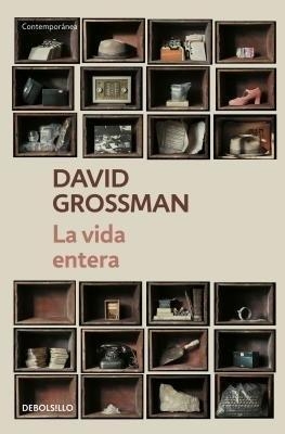La vida entera / To the End of the Land - David Grossman