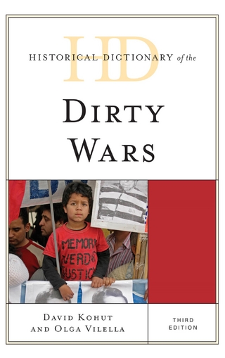 Historical Dictionary of the Dirty Wars - David Kohut; Olga Vilella