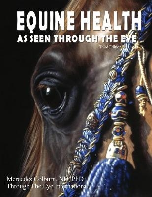 Equine Health Third Edition - Mercedes Colburn