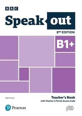 Speakout 3ed B1+ Teacher's Book with Teacher's Portal Access Code -  Pearson Education