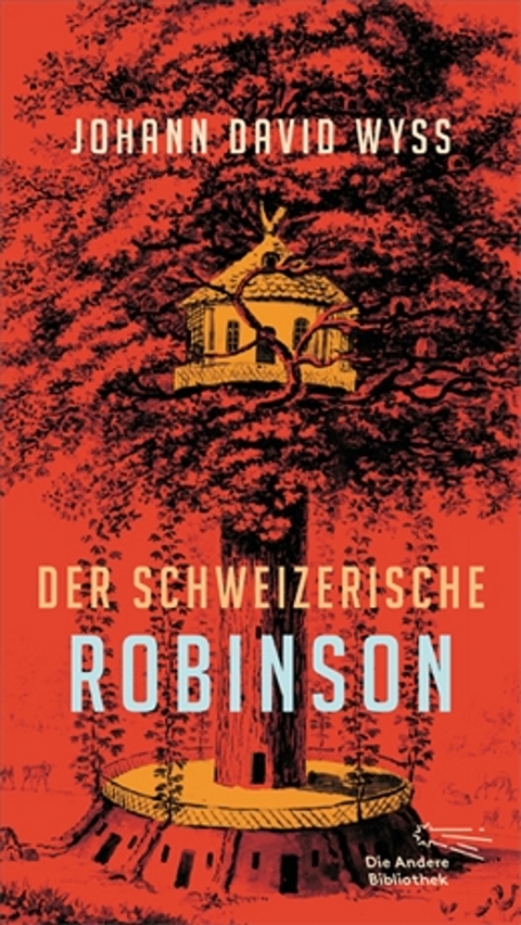 Der Schweizerische Robinson - Johann David Wyß