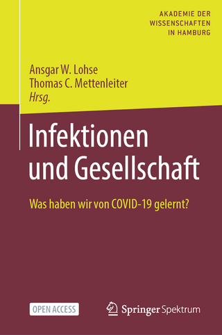Infektionen und Gesellschaft - Ansgar W. Lohse; Thomas C. Mettenleiter
