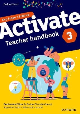 Oxford Smart Activate 3 Teacher Handbook - Jo Locke, Alyssa Fox-Charles, Gillian Hush