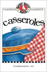Casseroles Cookbook -  Gooseberry Patch