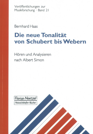 Die neue Tonalität von Schubert bis Webern - Bernhard Haas