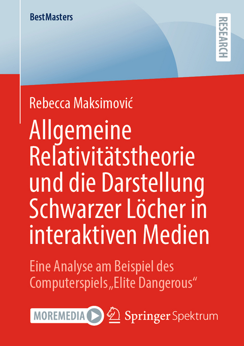 Allgemeine Relativitätstheorie und die Darstellung Schwarzer Löcher in interaktiven Medien - Rebecca Maksimović