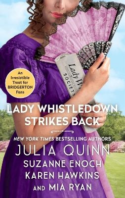Lady Whistledown Strikes Back - Margaret Ryan, Julia Quinn, Suzanne Enoch, K Hawkins