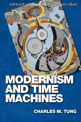 Modernism and Time Machines - Charles Tung