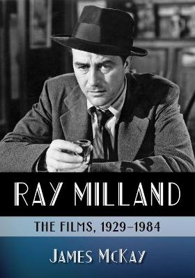 Ray Milland - James McKay