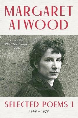 Selected Poems, 1965-1975 - Margaret Atwood