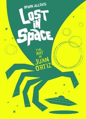 Lost In Space: The Art of Juan Ortiz - Juan Oritz