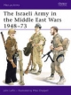 Israeli Army in the Middle East Wars 1948-73 - John Laffin