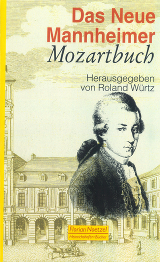Das Neue Mannheimer Mozartbuch - Roland Würtz