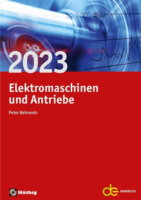 Jahrbuch für Elektromaschinenbau + Elektronik / Elektromaschinen und Antriebe 2023 - 