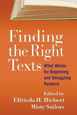 Finding the Right Texts - Elfrieda H. Hiebert; Misty Sailors