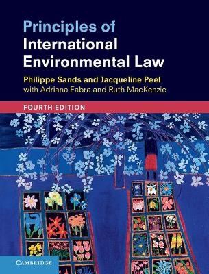 Principles of International Environmental Law - Philippe Sands, Jacqueline Peel