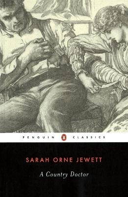 A Country Doctor - Sarah Orne Jewett